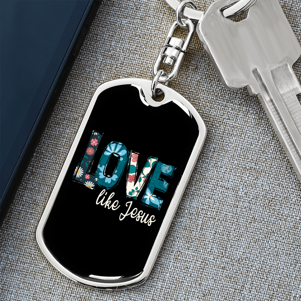 Floral Love Like Jesus Keychain Stainless Steel or 18k Gold Dog Tag Keyring-Express Your Love Gifts