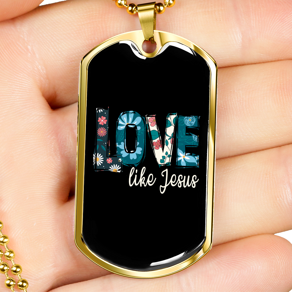 Floral Love Like Jesus Necklace Stainless Steel or 18k Gold Dog Tag 24" Chain-Express Your Love Gifts