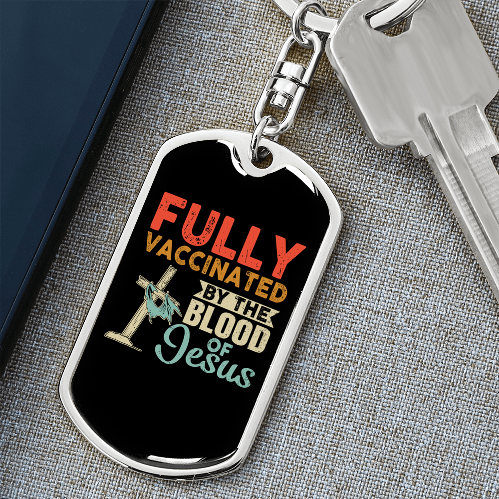 Fully Vaccinated By Jesus Keychain Stainless Steel or 18k Gold Dog Tag Keyring-Express Your Love Gifts