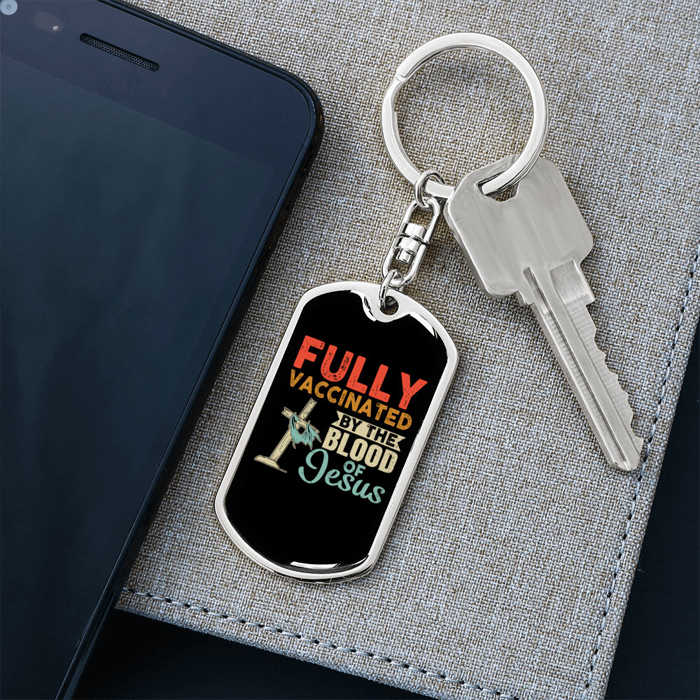 Fully Vaccinated By Jesus Keychain Stainless Steel or 18k Gold Dog Tag Keyring-Express Your Love Gifts