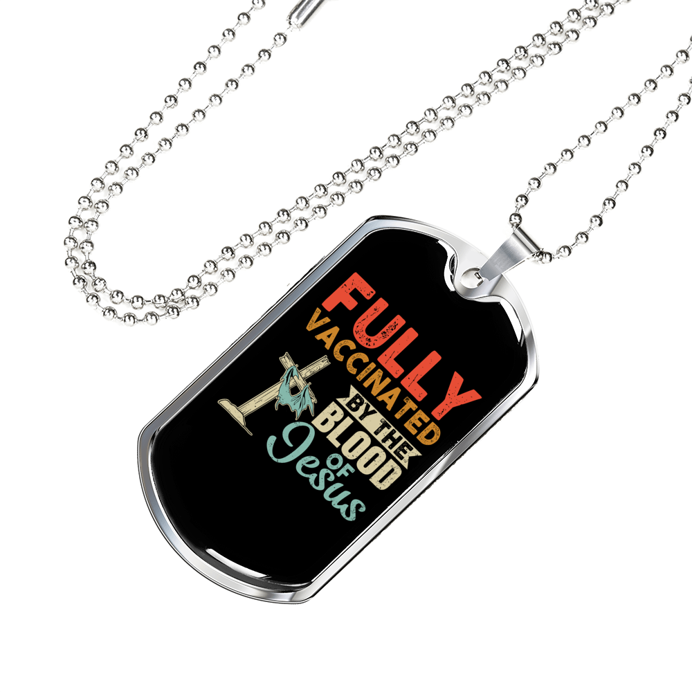 Fully Vaccinated By Jesus Necklace Stainless Steel or 18k Gold Dog Tag 24" Chain-Express Your Love Gifts