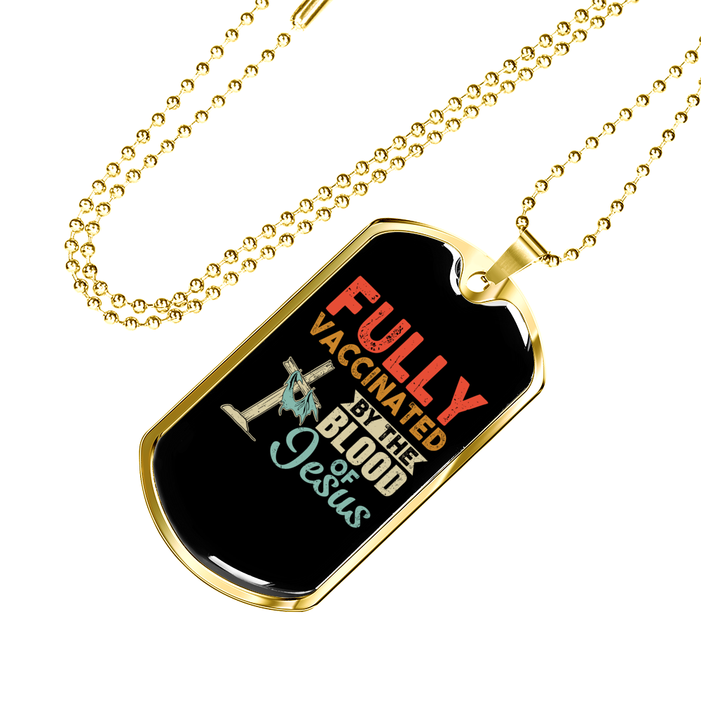 Fully Vaccinated By Jesus Necklace Stainless Steel or 18k Gold Dog Tag 24" Chain-Express Your Love Gifts