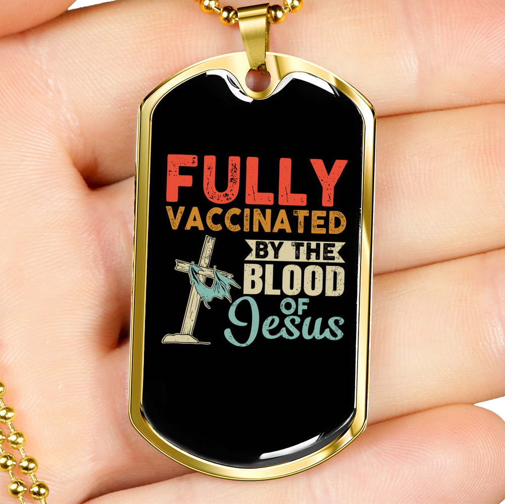 Fully Vaccinated By Jesus Necklace Stainless Steel or 18k Gold Dog Tag 24" Chain-Express Your Love Gifts