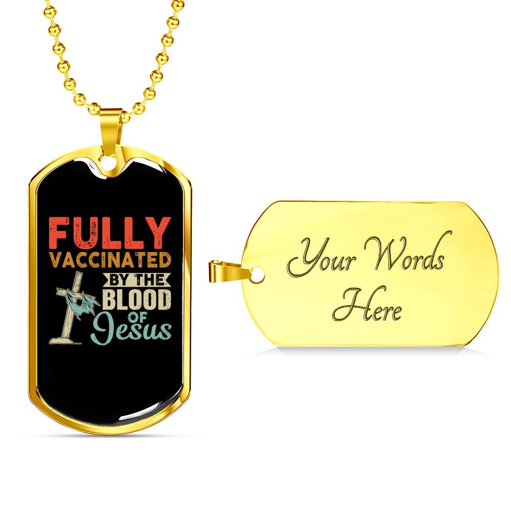 Fully Vaccinated By Jesus Necklace Stainless Steel or 18k Gold Dog Tag 24" Chain-Express Your Love Gifts