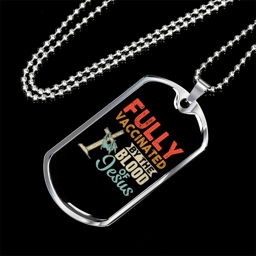 Fully Vaccinated By Jesus Necklace Stainless Steel or 18k Gold Dog Tag 24" Chain-Express Your Love Gifts