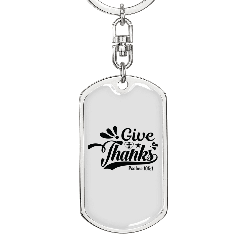 Give Thanks Psalms 105:1 Keychain Stainless Steel or 18k Gold Dog Tag Keyring-Express Your Love Gifts