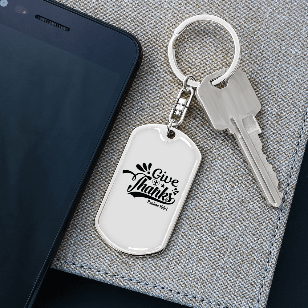 Give Thanks Psalms 105:1 Keychain Stainless Steel or 18k Gold Dog Tag Keyring-Express Your Love Gifts