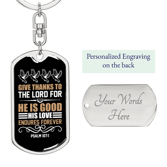 Give Thanks To Lord Psalm 107:1 Keychain Stainless Steel or 18k Gold Dog Tag Keyring-Express Your Love Gifts