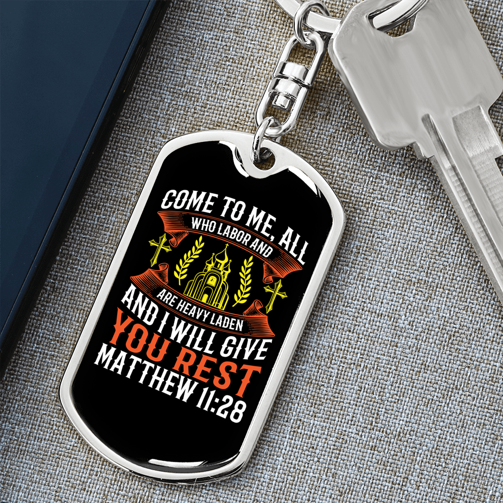 Give You Rest Matthew 11:28 Keychain Stainless Steel or 18k Gold Dog Tag Keyring-Express Your Love Gifts
