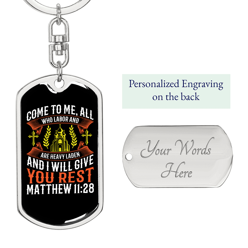 Give You Rest Matthew 11:28 Keychain Stainless Steel or 18k Gold Dog Tag Keyring-Express Your Love Gifts