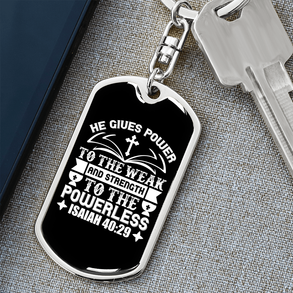 Gives Power Isaiah 40:29 Keychain Stainless Steel or 18k Gold Dog Tag Keyring-Express Your Love Gifts