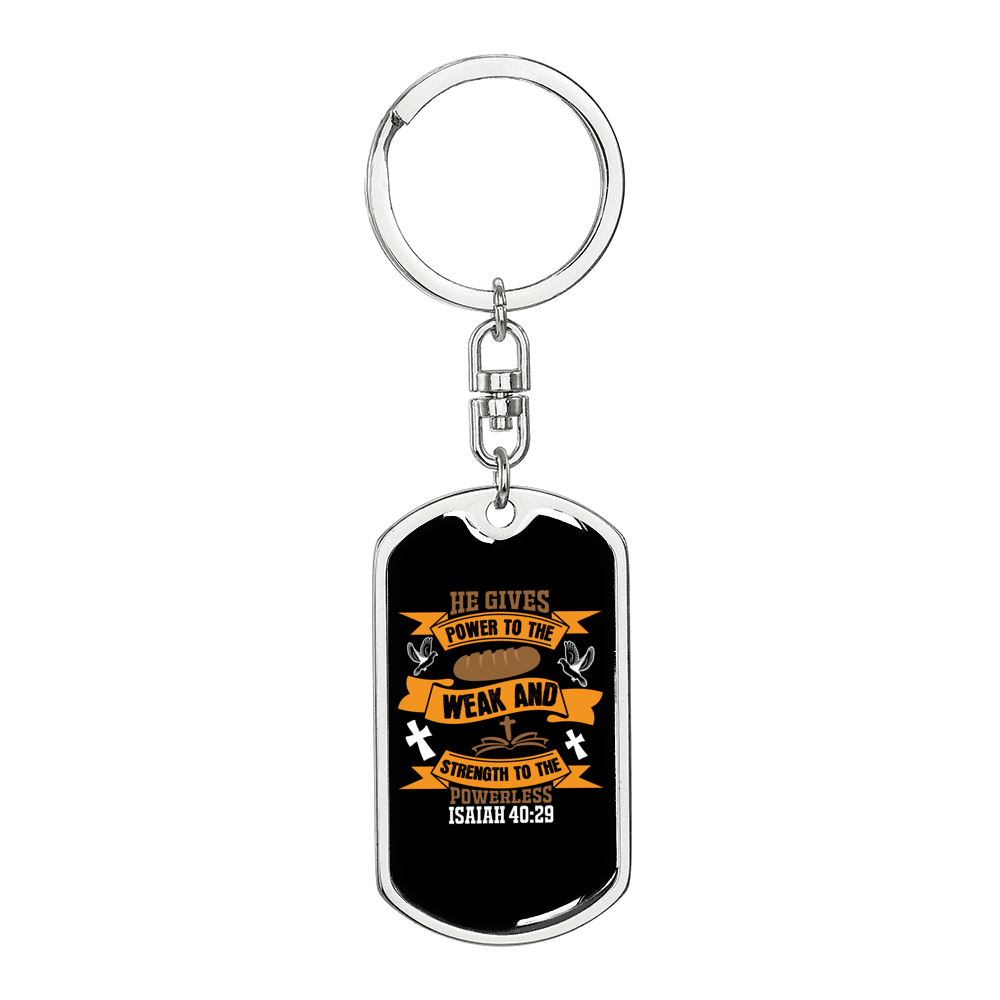Gives Power To Weak Isaiah 40:29 Keychain Stainless Steel or 18k Gold Dog Tag Keyring-Express Your Love Gifts
