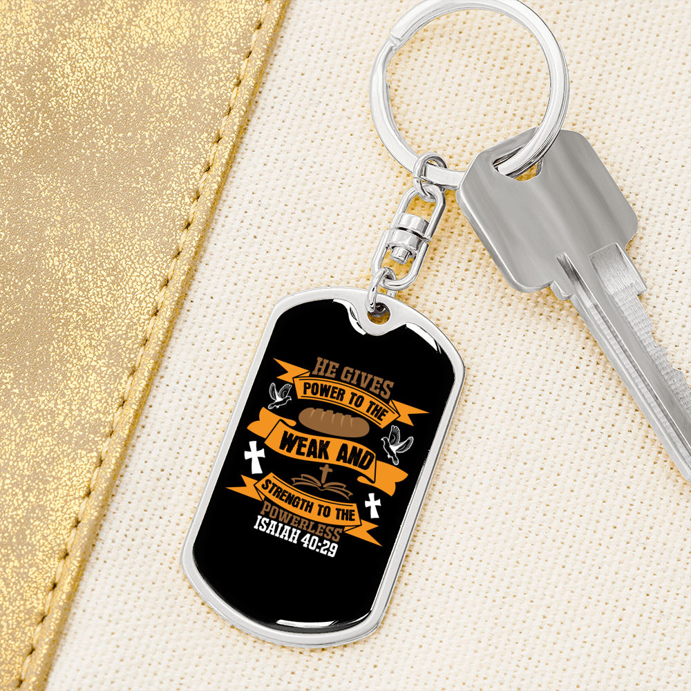 Gives Power To Weak Isaiah 40:29 Keychain Stainless Steel or 18k Gold Dog Tag Keyring-Express Your Love Gifts