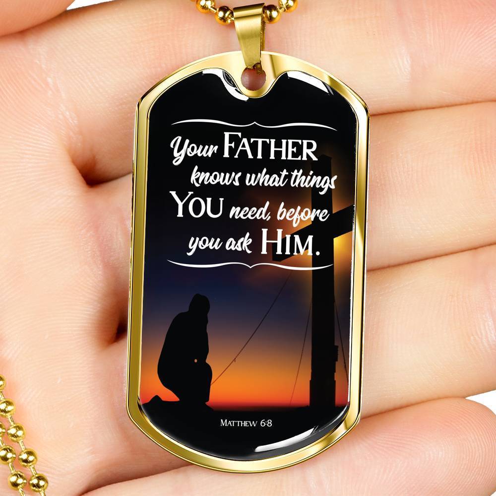 God Already Knows What You Need Christian Faith Necklace Stainless Steel or 18k Gold Dog Tag 24" Chain-Express Your Love Gifts