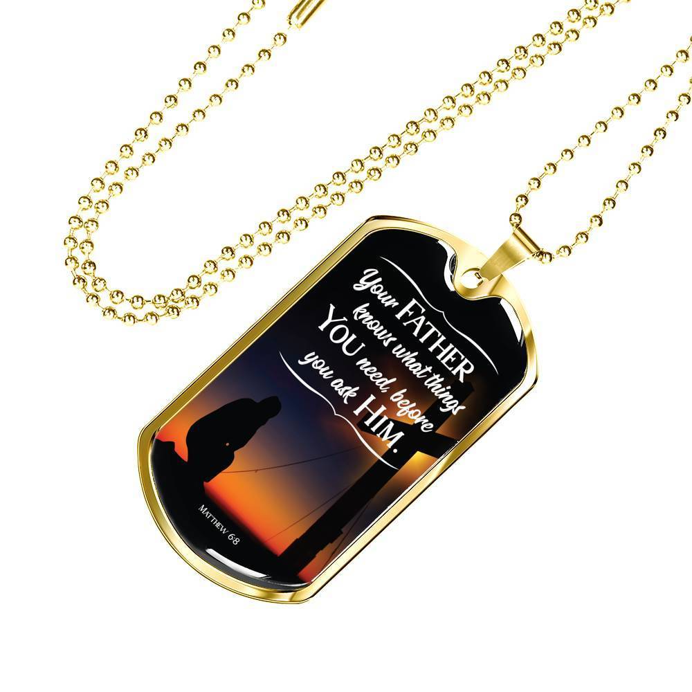 God Already Knows What You Need Christian Faith Necklace Stainless Steel or 18k Gold Dog Tag 24" Chain-Express Your Love Gifts