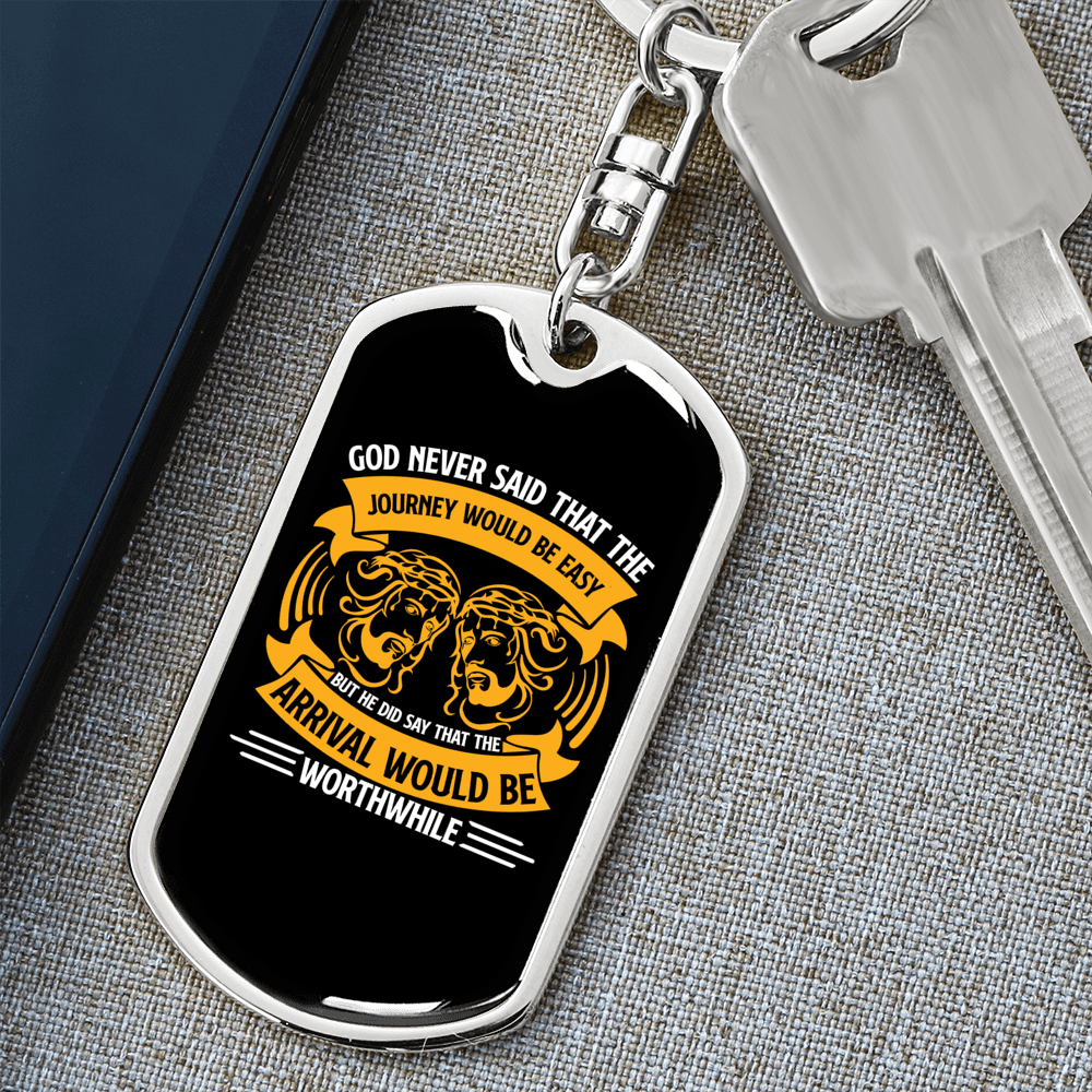 God Arrival Would Be Worthwhile Keychain Stainless Steel or 18k Gold Dog Tag Keyring-Express Your Love Gifts