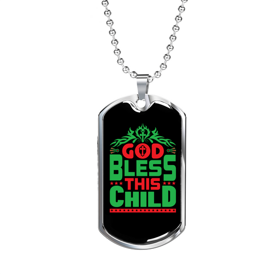 God Bless This Child Necklace Stainless Steel or 18k Gold Dog Tag 24" Chain-Express Your Love Gifts