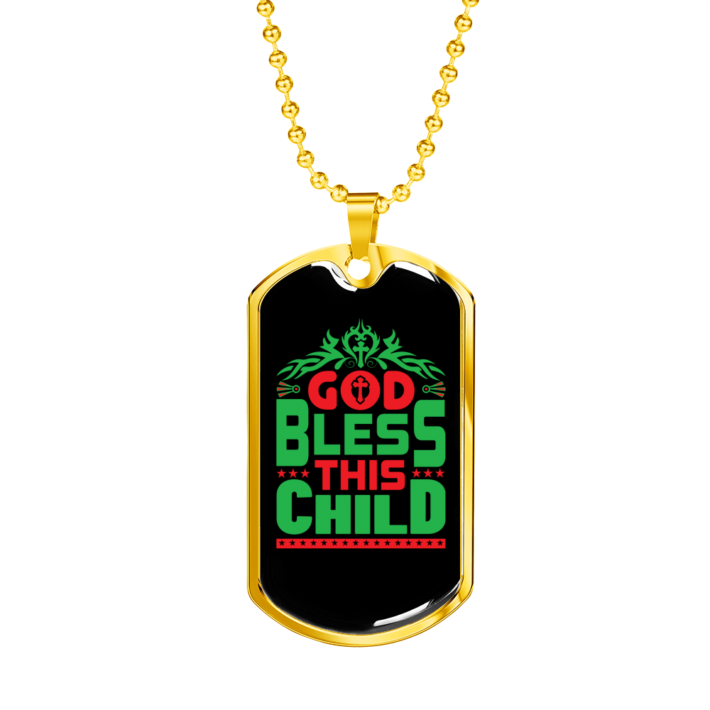 God Bless This Child Necklace Stainless Steel or 18k Gold Dog Tag 24" Chain-Express Your Love Gifts