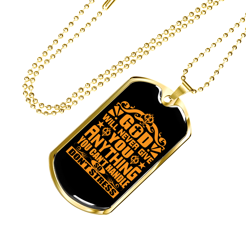 God Don't Stress You Necklace Stainless Steel or 18k Gold Dog Tag 24" Chain-Express Your Love Gifts