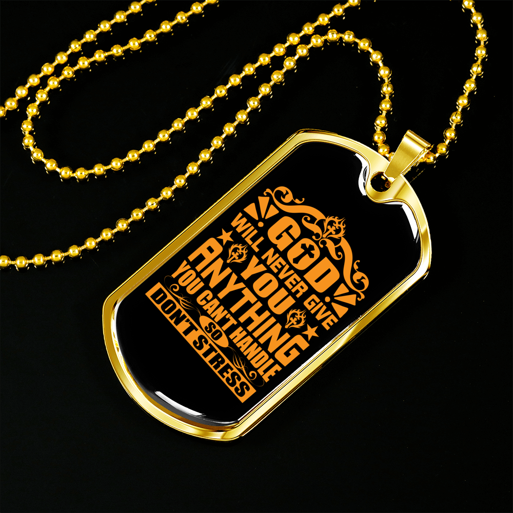 God Don't Stress You Necklace Stainless Steel or 18k Gold Dog Tag 24" Chain-Express Your Love Gifts