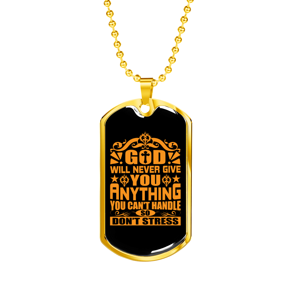 God Don't Stress You Necklace Stainless Steel or 18k Gold Dog Tag 24" Chain-Express Your Love Gifts