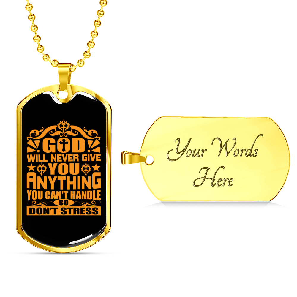 God Don't Stress You Necklace Stainless Steel or 18k Gold Dog Tag 24" Chain-Express Your Love Gifts