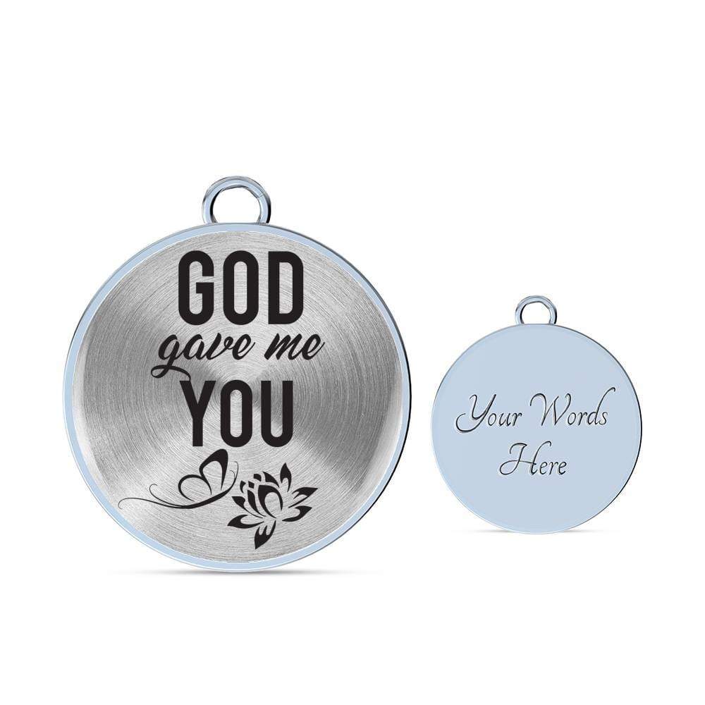 God Gave Me You Stainless Steel or 18k Gold Circle Bangle Bracelet - Express Your Love Gifts