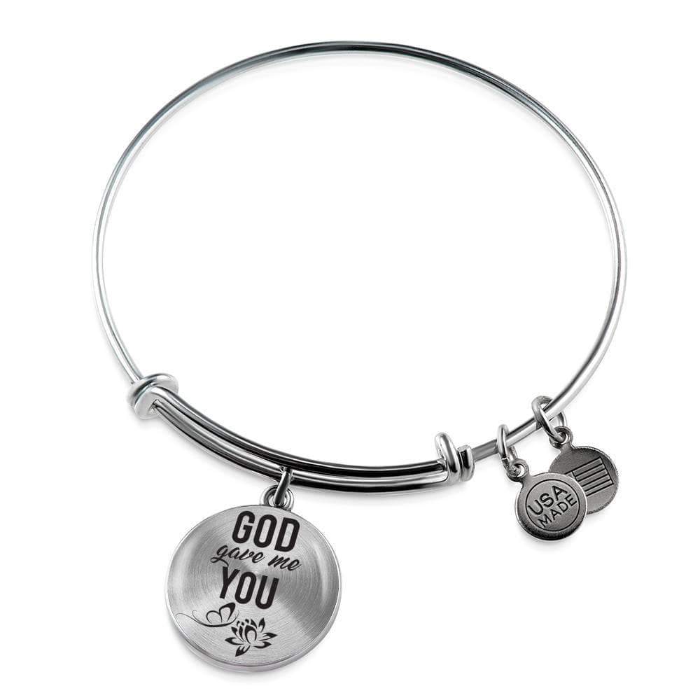 God Gave Me You Stainless Steel or 18k Gold Circle Bangle Bracelet - Express Your Love Gifts