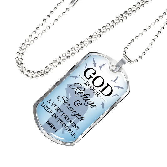 Psalm 46:1 God Is our Refuge Christian Necklace Stainless Steel or 18k Gold Dog Tag w 24" Chain