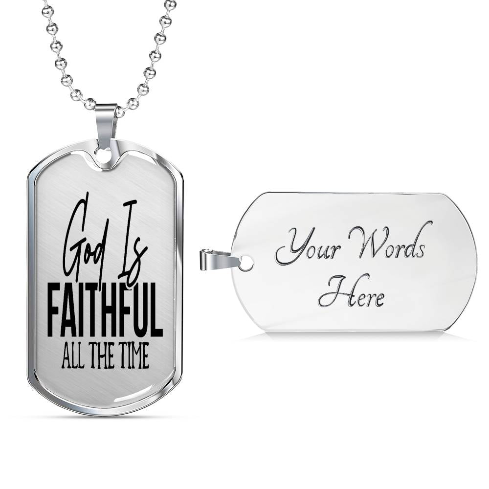 God Is Faithful All The Time Psalm 119:90 Necklace Stainless Steel or 18k Gold Dog Tag 24" Chain-Express Your Love Gifts