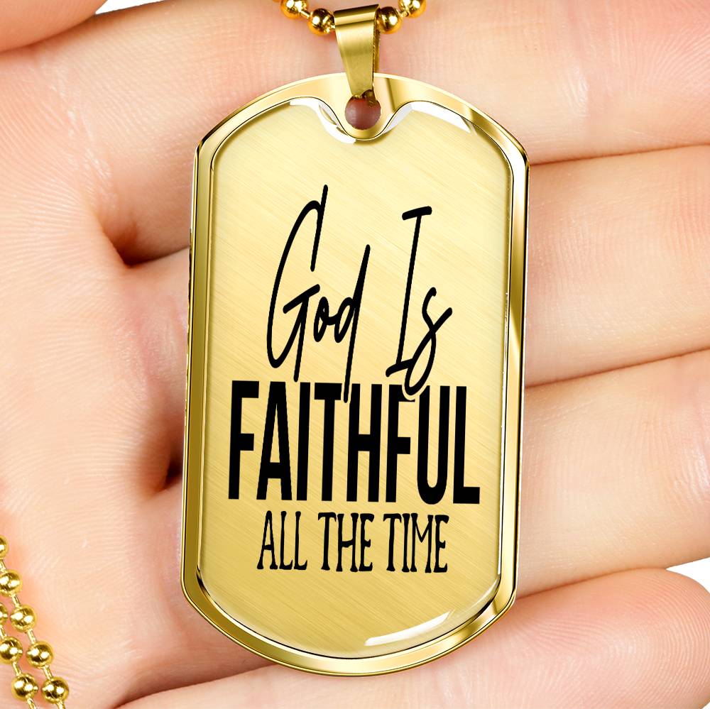God Is Faithful All The Time Psalm 119:90 Necklace Stainless Steel or 18k Gold Dog Tag 24" Chain-Express Your Love Gifts