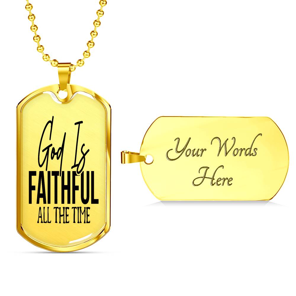God Is Faithful All The Time Psalm 119:90 Necklace Stainless Steel or 18k Gold Dog Tag 24" Chain-Express Your Love Gifts