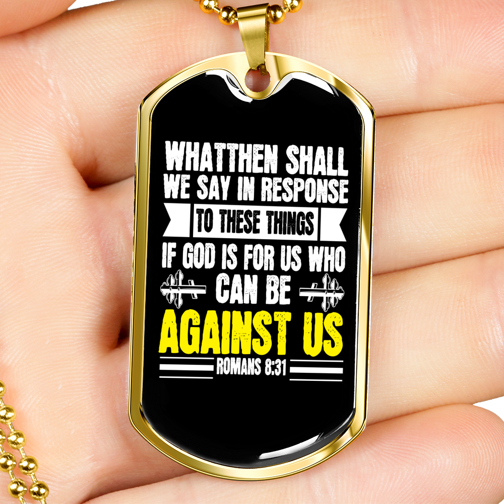 God Is For Us Romans 8:31 Necklace Stainless Steel or 18k Gold Dog Tag 24" Chain-Express Your Love Gifts