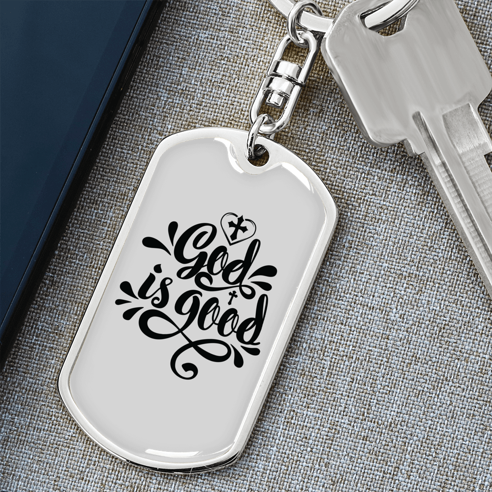 God Is Good Keychain Stainless Steel or 18k Gold Dog Tag Keyring-Express Your Love Gifts