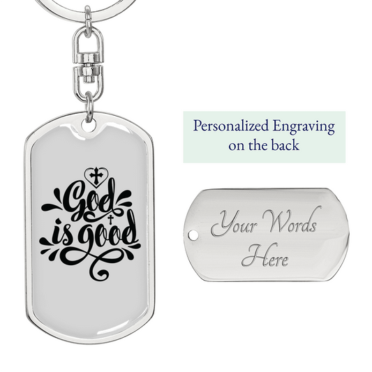 God Is Good Keychain Stainless Steel or 18k Gold Dog Tag Keyring-Express Your Love Gifts