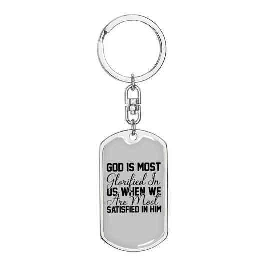 God Is Most Glorified Christian Keychain Stainless Steel or 18k Gold Dog Tag Keyring-Express Your Love Gifts