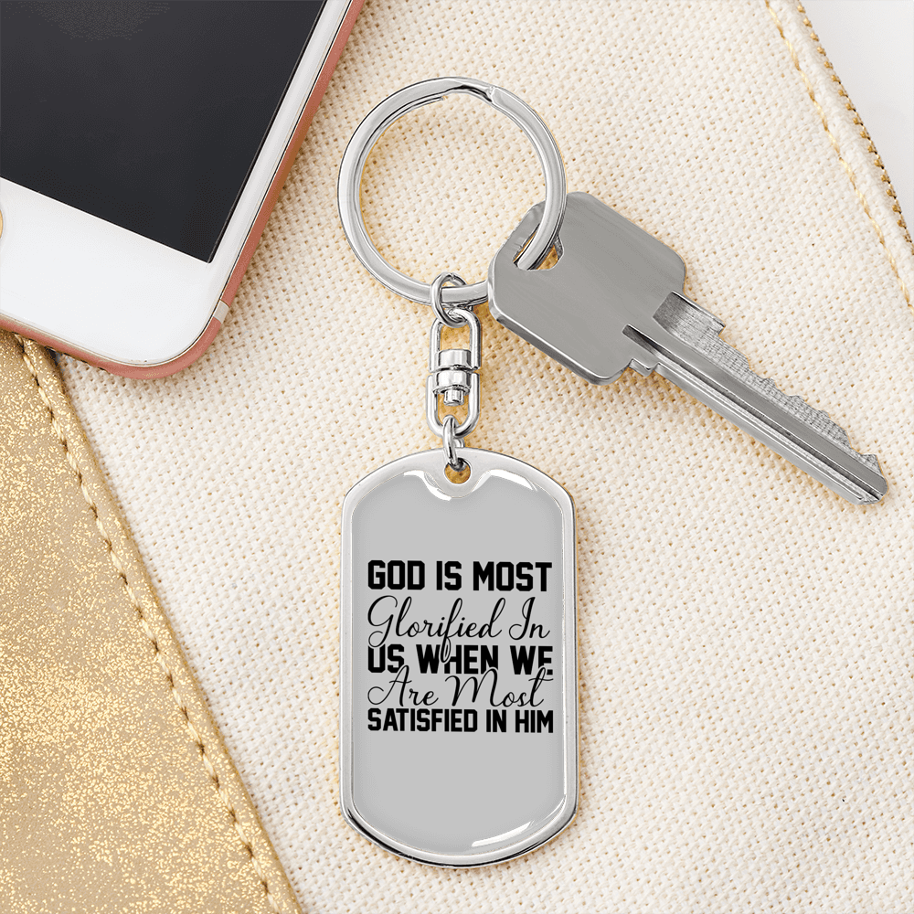 God Is Most Glorified Christian Keychain Stainless Steel or 18k Gold Dog Tag Keyring-Express Your Love Gifts