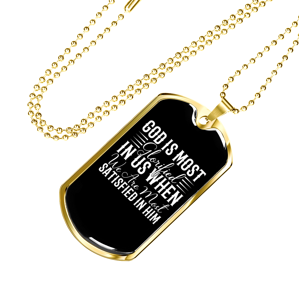 God Is Most Glorified White Necklace Stainless Steel or 18k Gold Dog Tag 24" Chain-Express Your Love Gifts