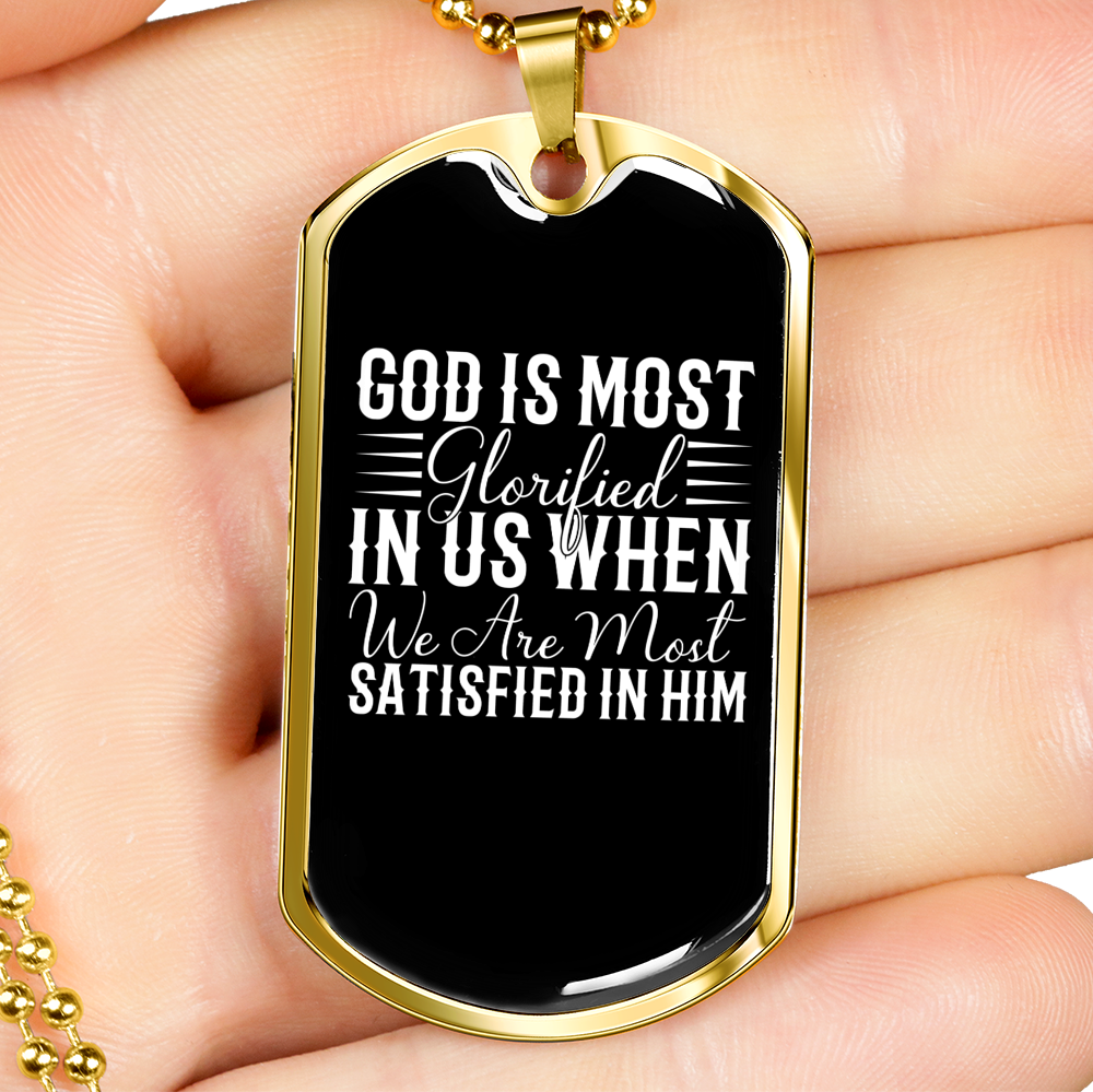 God Is Most Glorified White Necklace Stainless Steel or 18k Gold Dog Tag 24" Chain-Express Your Love Gifts