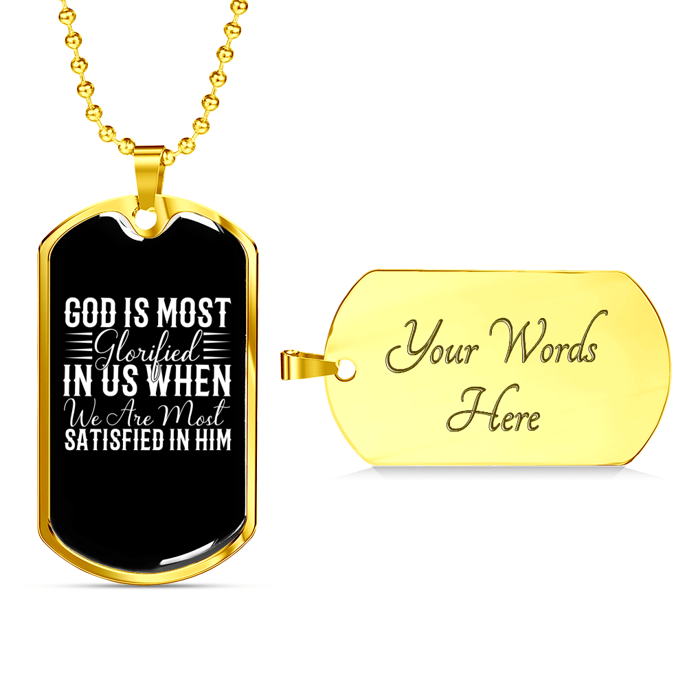 God Is Most Glorified White Necklace Stainless Steel or 18k Gold Dog Tag 24" Chain-Express Your Love Gifts
