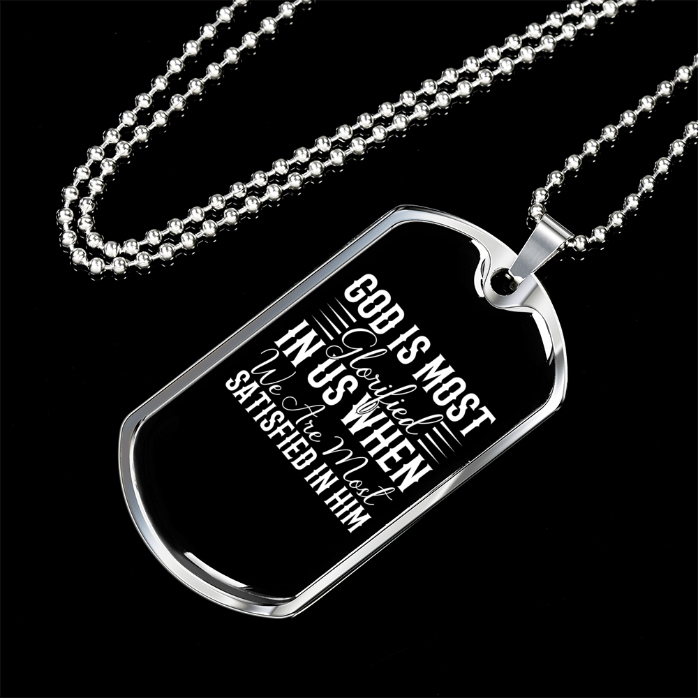 God Is Most Glorified White Necklace Stainless Steel or 18k Gold Dog Tag 24" Chain-Express Your Love Gifts
