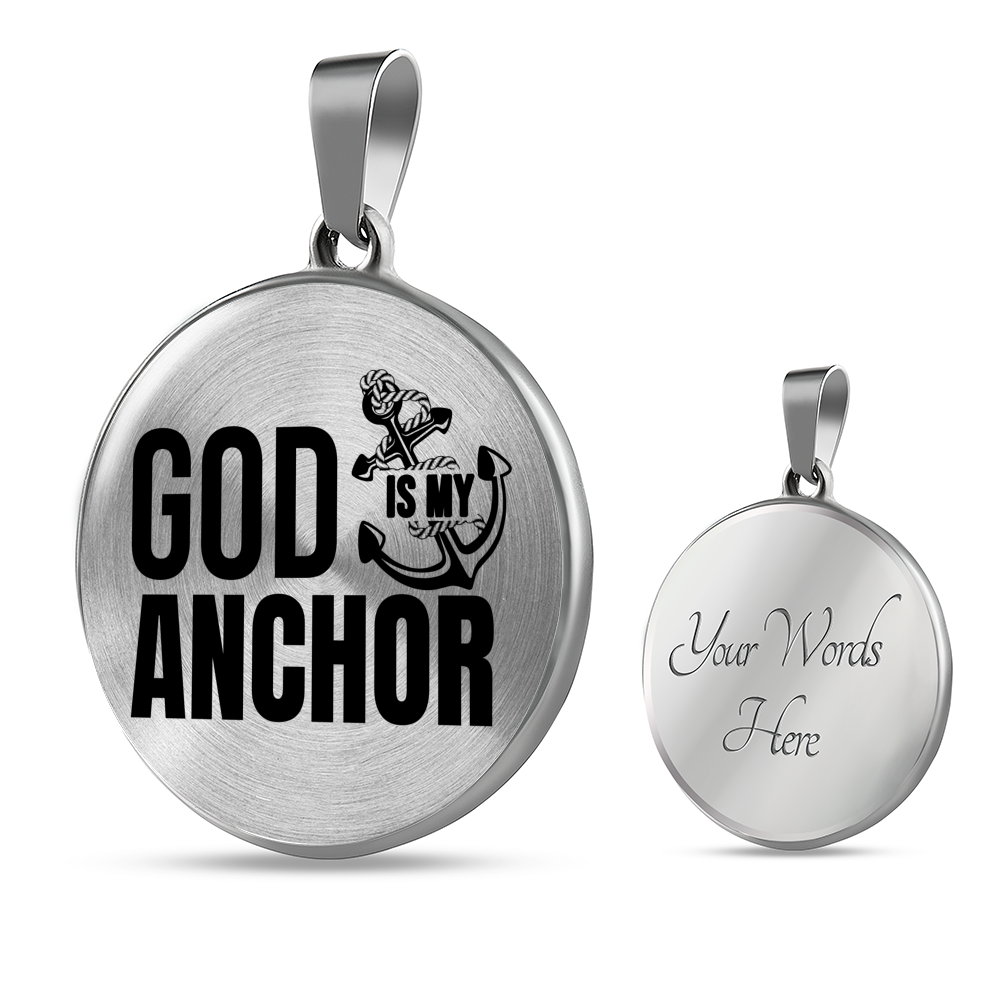 God Is My Anchor Necklace Circle Pendant Stainless Steel or 18k Gold 18-22"-Express Your Love Gifts