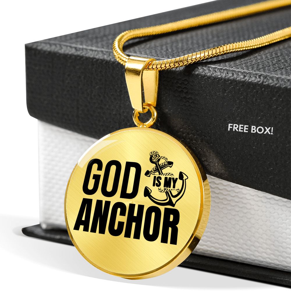 God Is My Anchor Necklace Circle Pendant Stainless Steel or 18k Gold 18-22"-Express Your Love Gifts