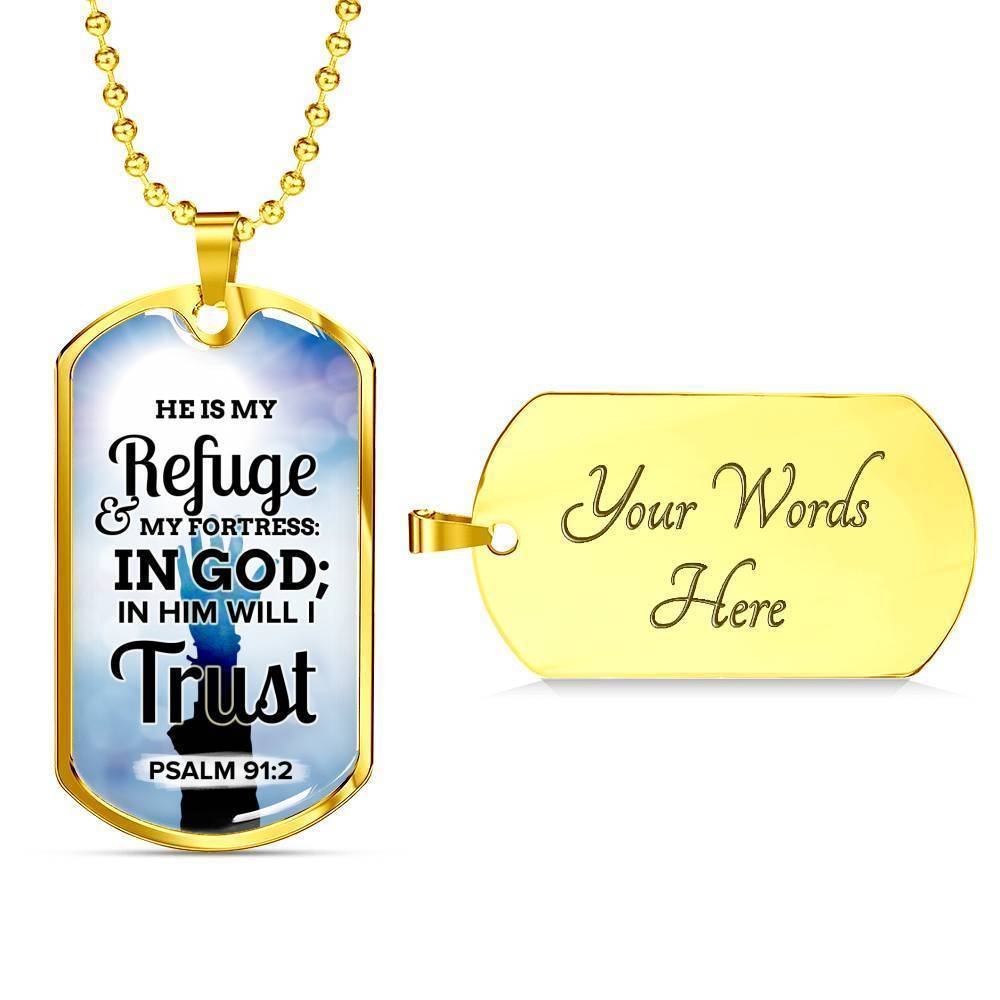 God Is My Refuge And Fortress Necklace Stainless Steel or 18k Gold Dog Tag 24"-Express Your Love Gifts