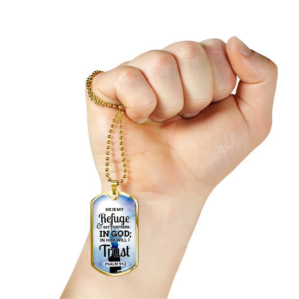 God Is My Refuge And Fortress Necklace Stainless Steel or 18k Gold Dog Tag 24"-Express Your Love Gifts