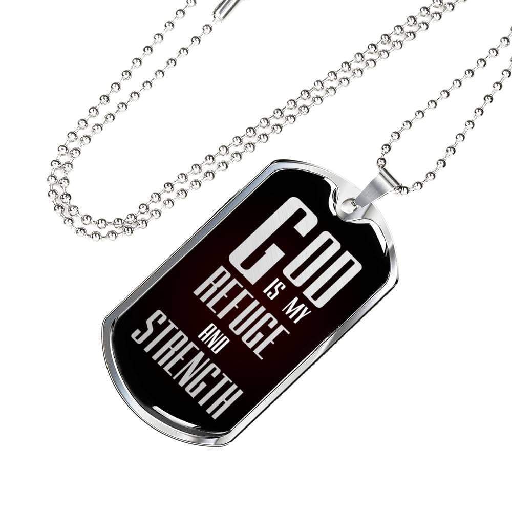 God Is My Refuge And Strength Necklace Stainless Steel or 18k Gold Dog Tag 24" Chain - Express Your Love Gifts