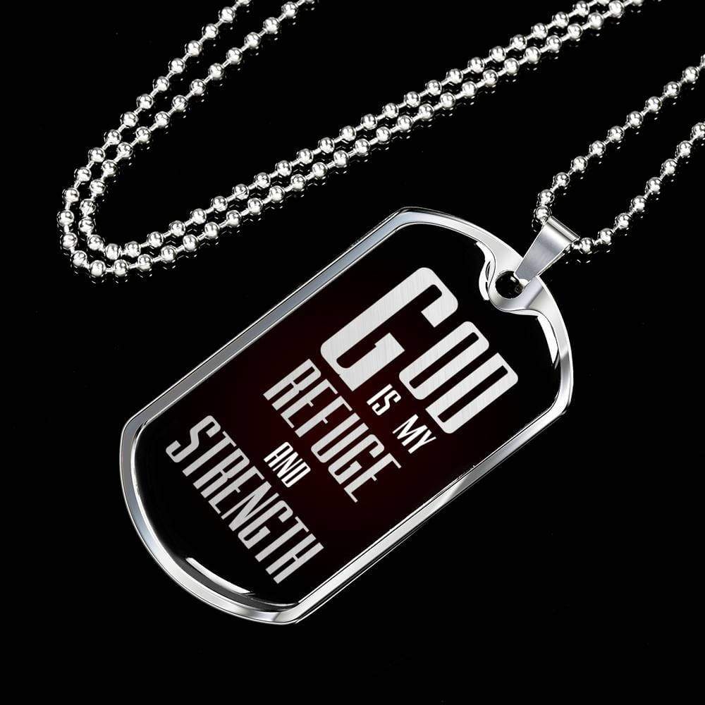 God Is My Refuge And Strength Necklace Stainless Steel or 18k Gold Dog Tag 24" Chain - Express Your Love Gifts