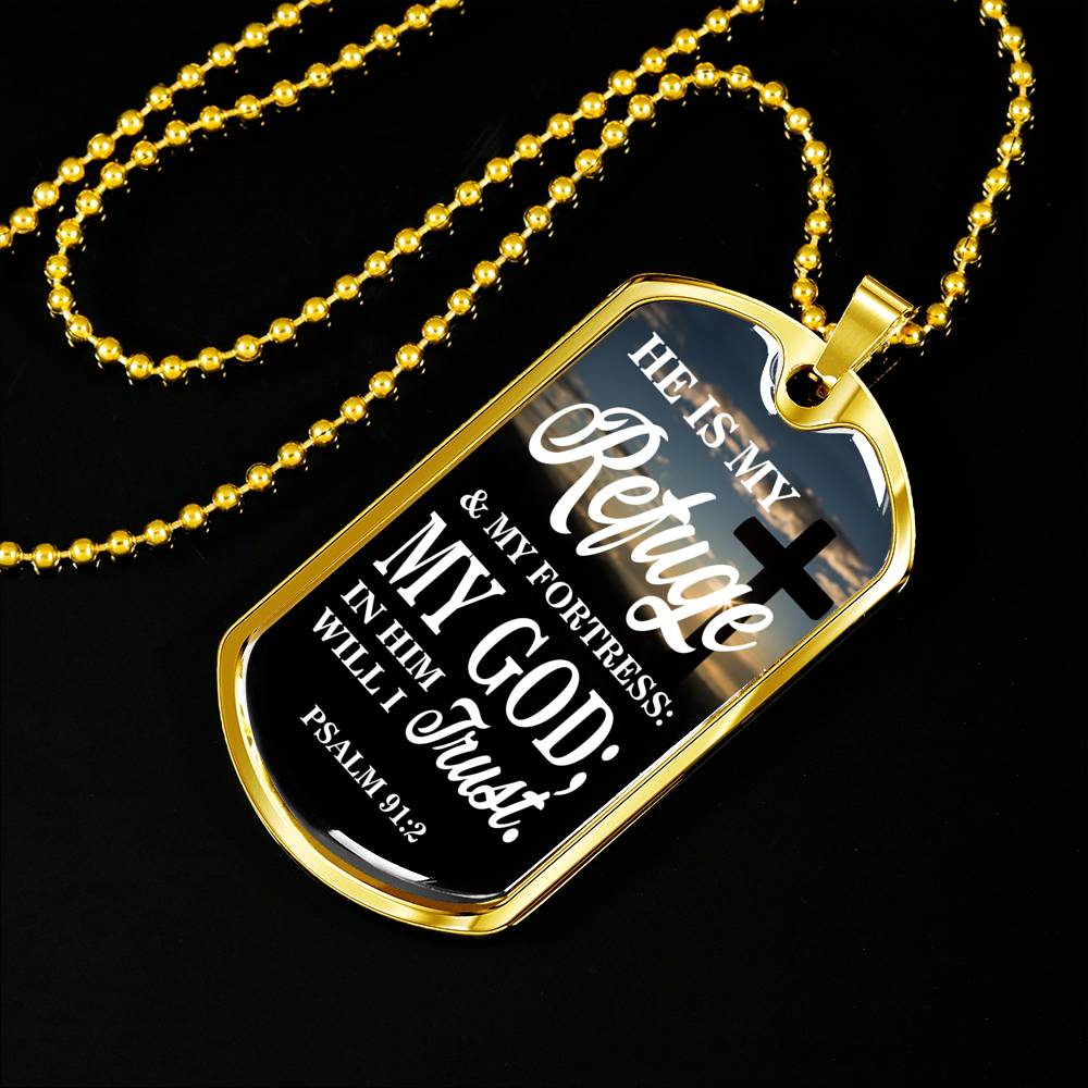 God Is My Refuge Christian Gift Necklace Stainless Steel or 18k Gold Dog Tag 24"-Express Your Love Gifts