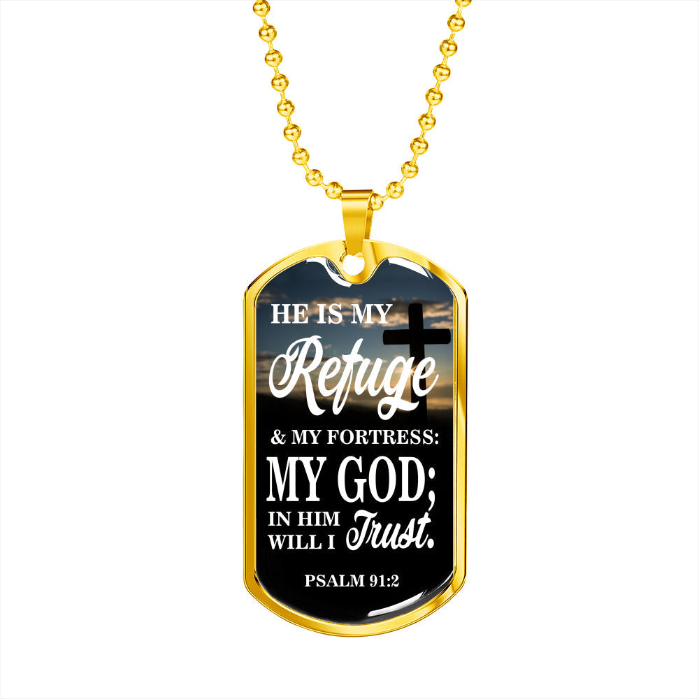 God Is My Refuge Christian Gift Necklace Stainless Steel or 18k Gold Dog Tag 24"-Express Your Love Gifts