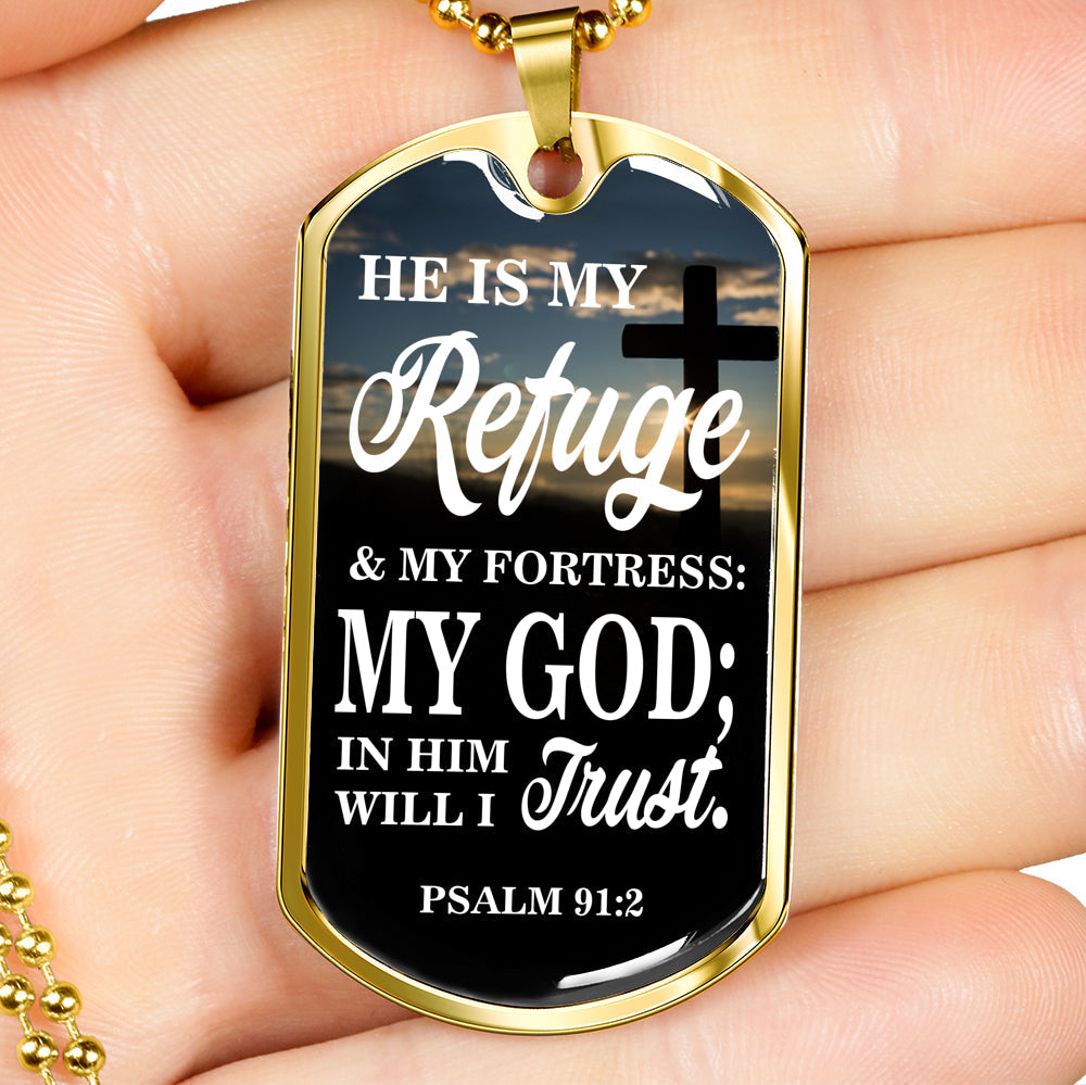 God Is My Refuge Christian Gift Necklace Stainless Steel or 18k Gold Dog Tag 24"-Express Your Love Gifts
